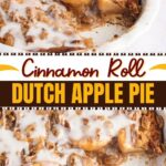 Cinnamon Roll Dutch Apple Pie