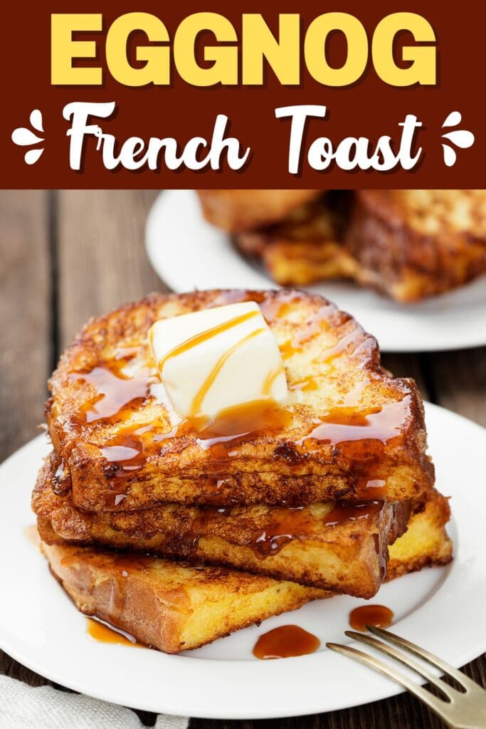 Eggnog French Toast