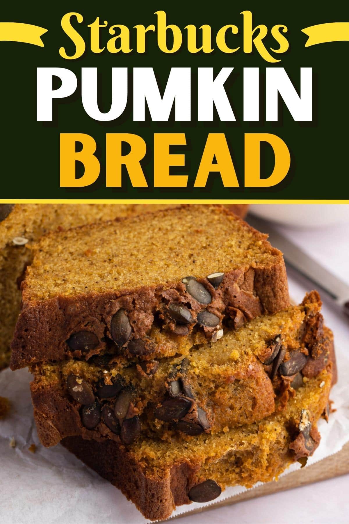 Starbucks Pumpkin Bread 