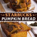 Starbucks Pumpkin Bread